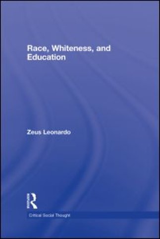 Race, Whiteness, and Education