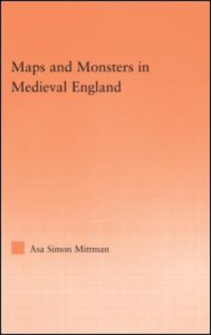 Maps and Monsters in Medieval England