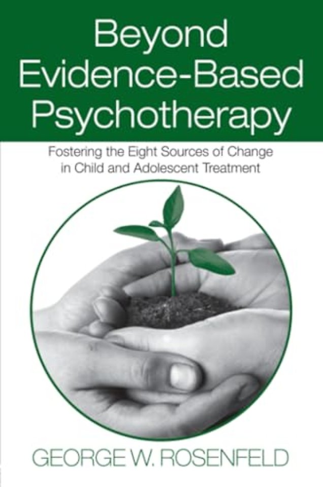 Beyond Evidence-Based Psychotherapy