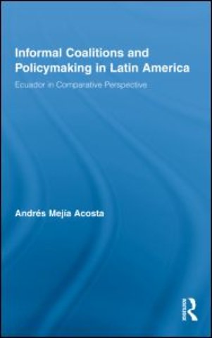 Informal Coalitions and Policymaking in Latin America