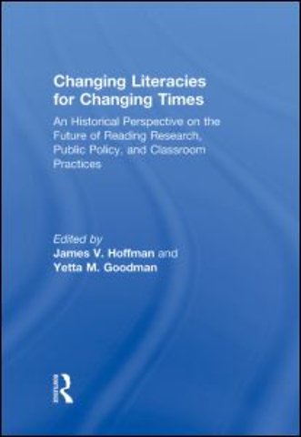 Changing Literacies for Changing Times