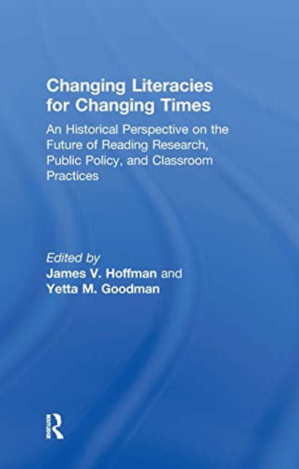 Changing Literacies for Changing Times