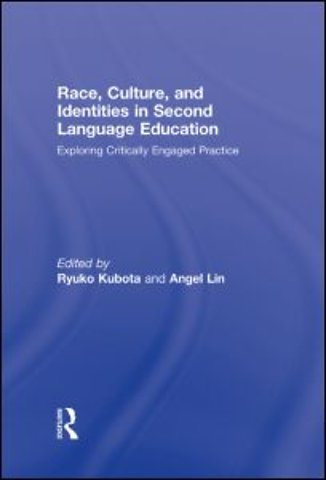 Race, Culture, and Identities in Second Language Education