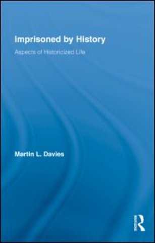 Imprisoned by History