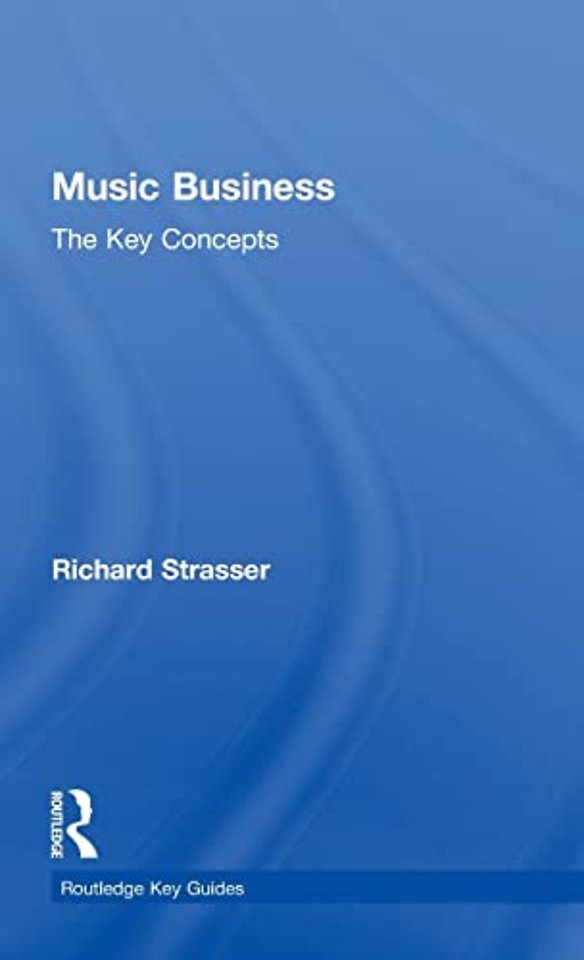 Music Business: The Key Concepts