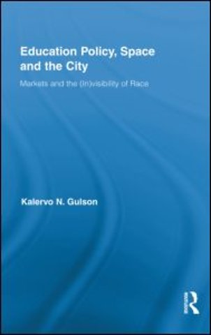 Education Policy, Space and the City