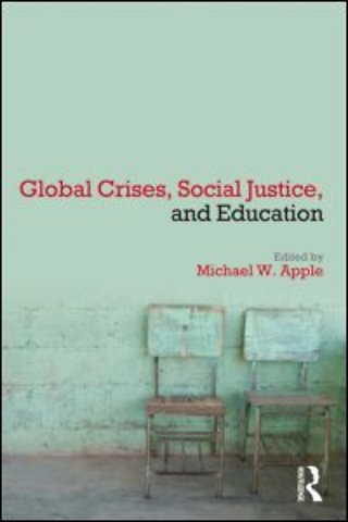 Global Crises, Social Justice, and Education