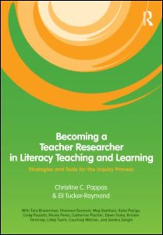 Becoming a Teacher Researcher in Literacy Teaching and Learning