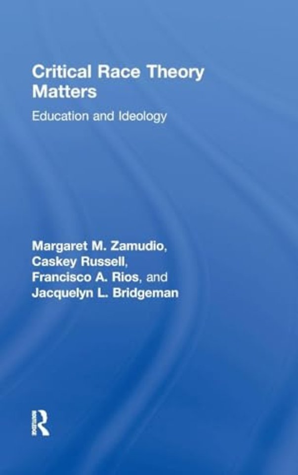 Critical Race Theory Matters