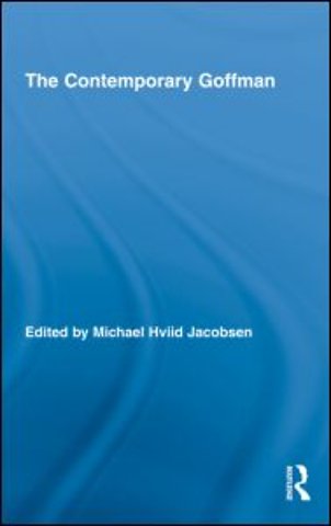 Contemporary Goffman