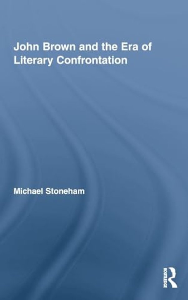 John Brown and the Era of Literary Confrontation