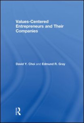 Values-Centered Entrepreneurs and Their Companies