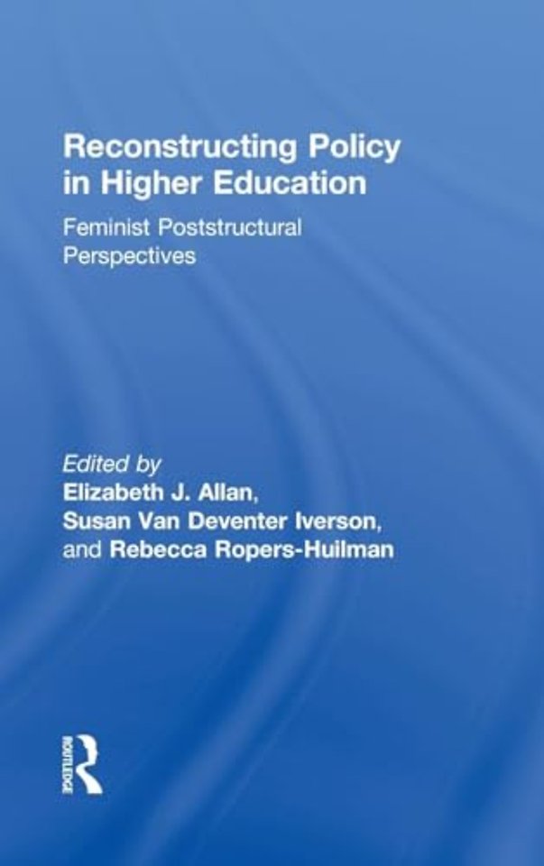 Reconstructing Policy in Higher Education