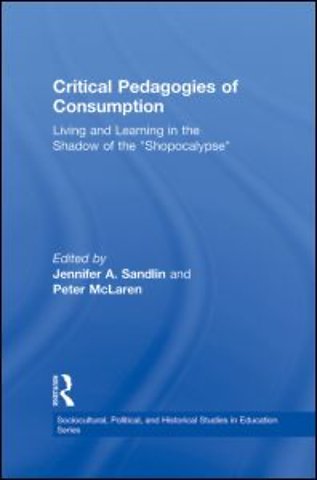 Critical Pedagogies of Consumption