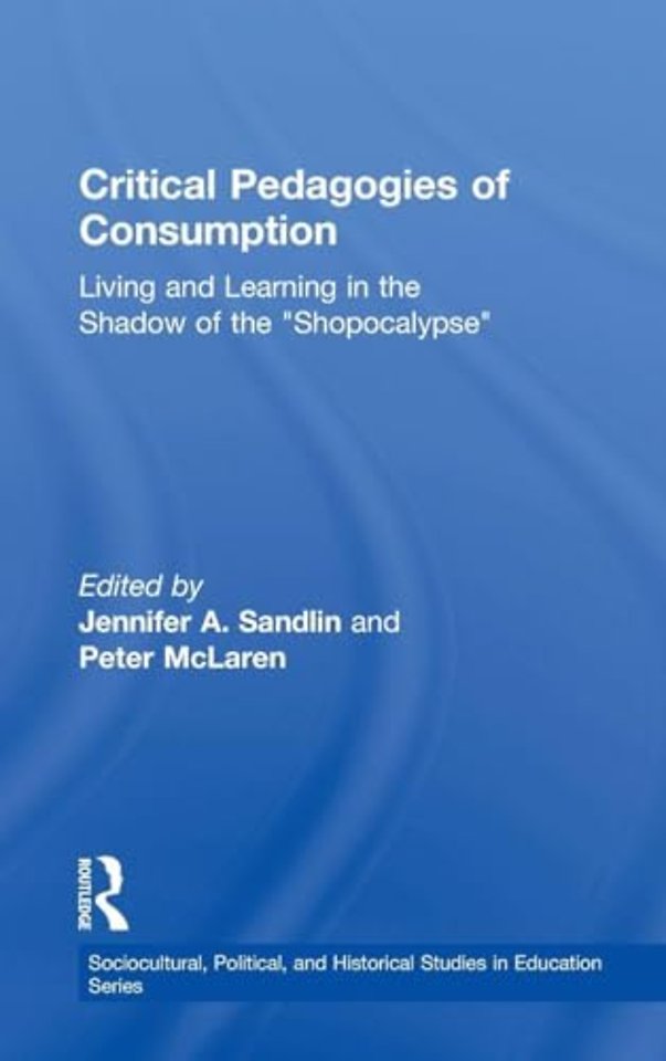 Critical Pedagogies of Consumption