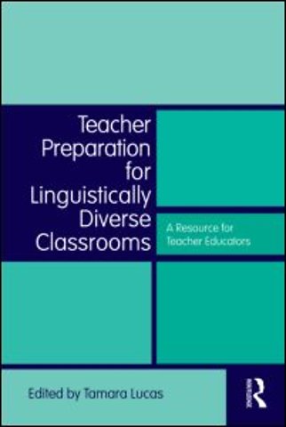 Teacher Preparation for Linguistically Diverse Classrooms
