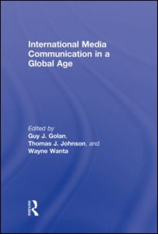 International Media Communication in a Global Age