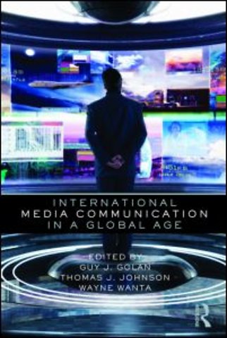 International Media Communication in a Global Age