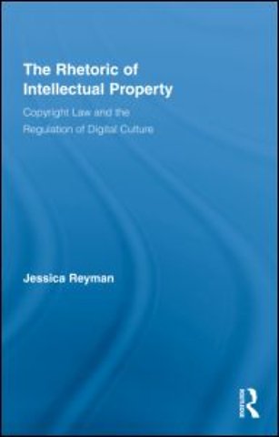 Rhetoric of Intellectual Property