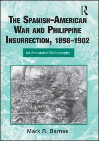 Spanish-American War and Philippine Insurrection, 1898-1902