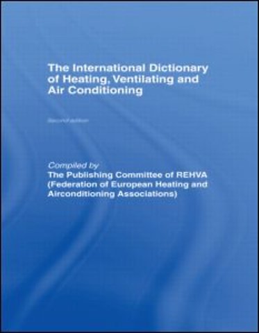 International Dictionary of Heating, Ventilating and Air Conditioning