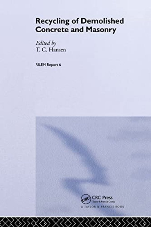 Recycling of Demolished Concrete and Masonry