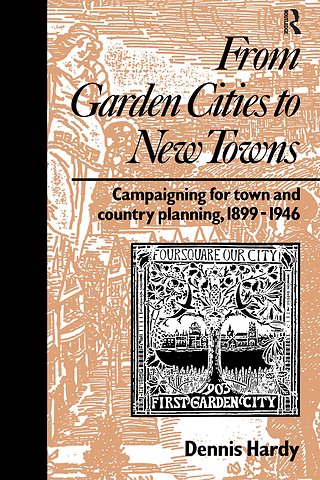 Campaigning for Town and Country Planning 1899-1990