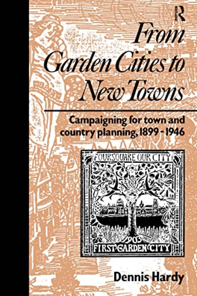 Campaigning for Town and Country Planning 1899-1990