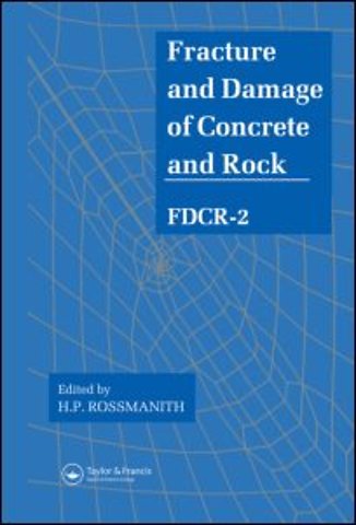 Fracture and Damage of Concrete and Rock - FDCR-2