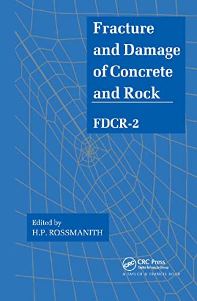 Fracture and Damage of Concrete and Rock - FDCR-2