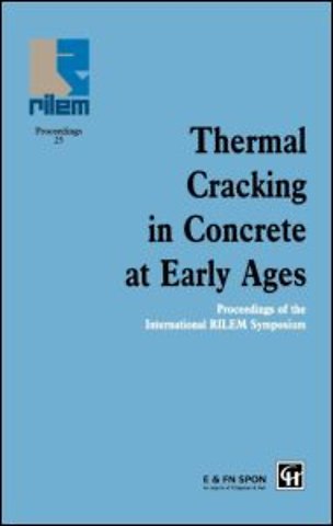 Thermal Cracking in Concrete at Early Ages