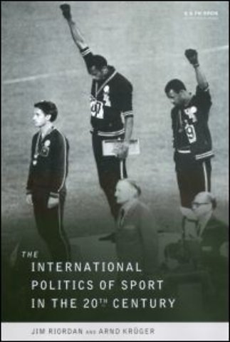 International Politics of Sport in the Twentieth Century