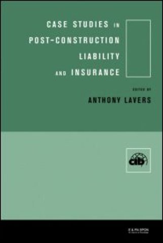 Case Studies in Post Construction Liability and Insurance