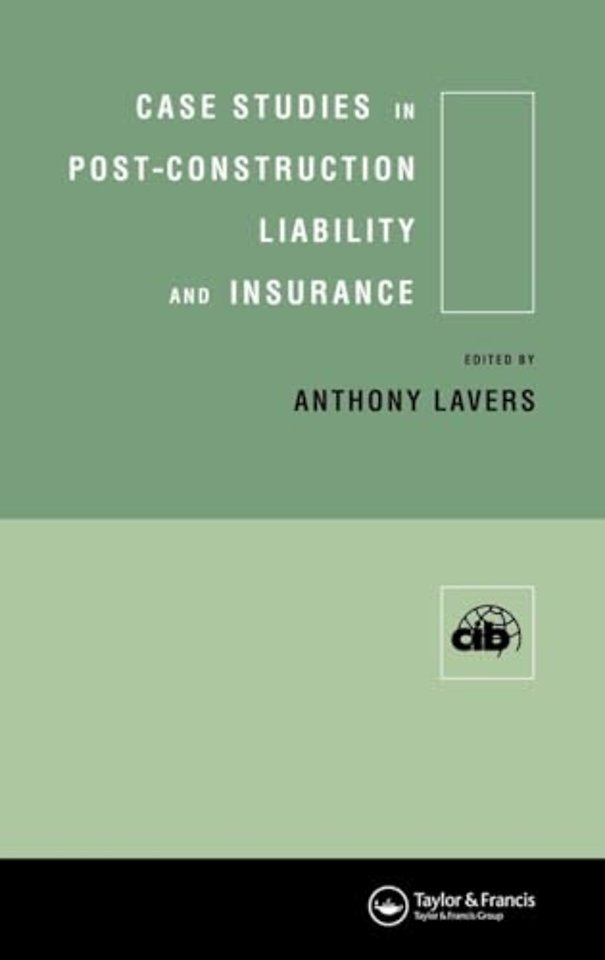 Case Studies in Post Construction Liability and Insurance