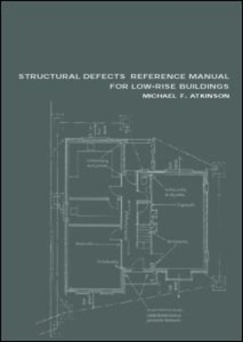 Structural Defects Reference Manual for Low-Rise Buildings