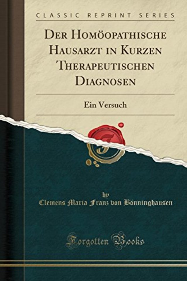 Der Homoeopathische Hausarzt in Kurzen Therapeutischen Diagnosen