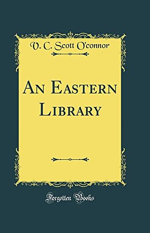 An Eastern Library (Classic Reprint)