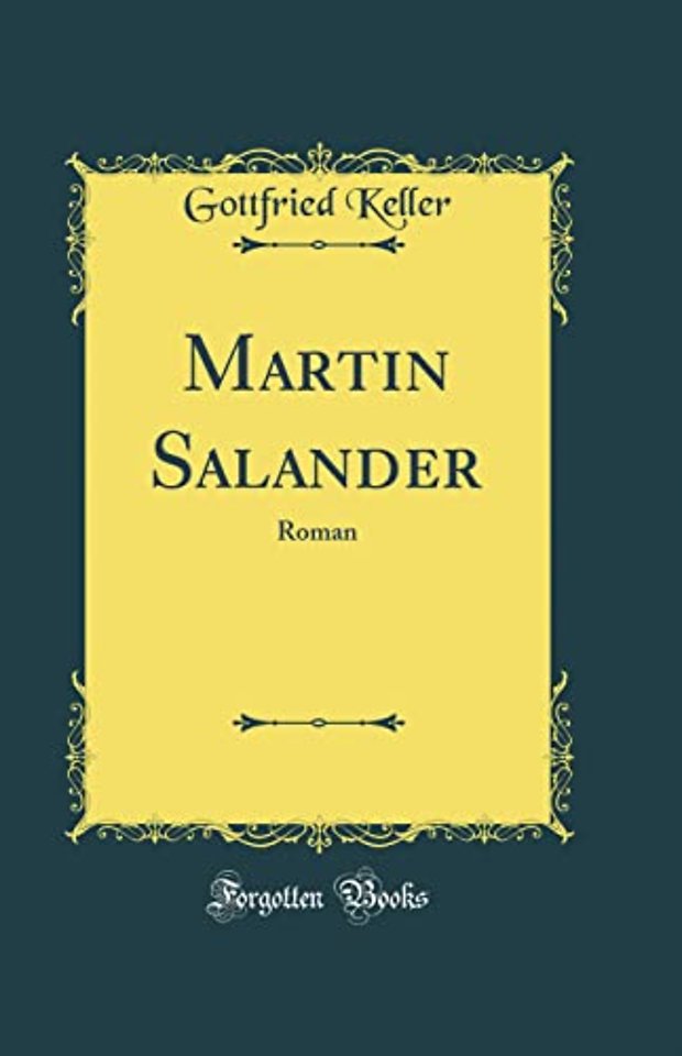Martin Salander: Roman (Classic Reprint)