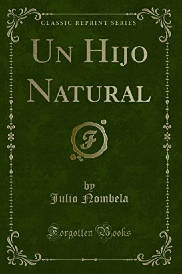 Un Hijo Natural (Classic Reprint)