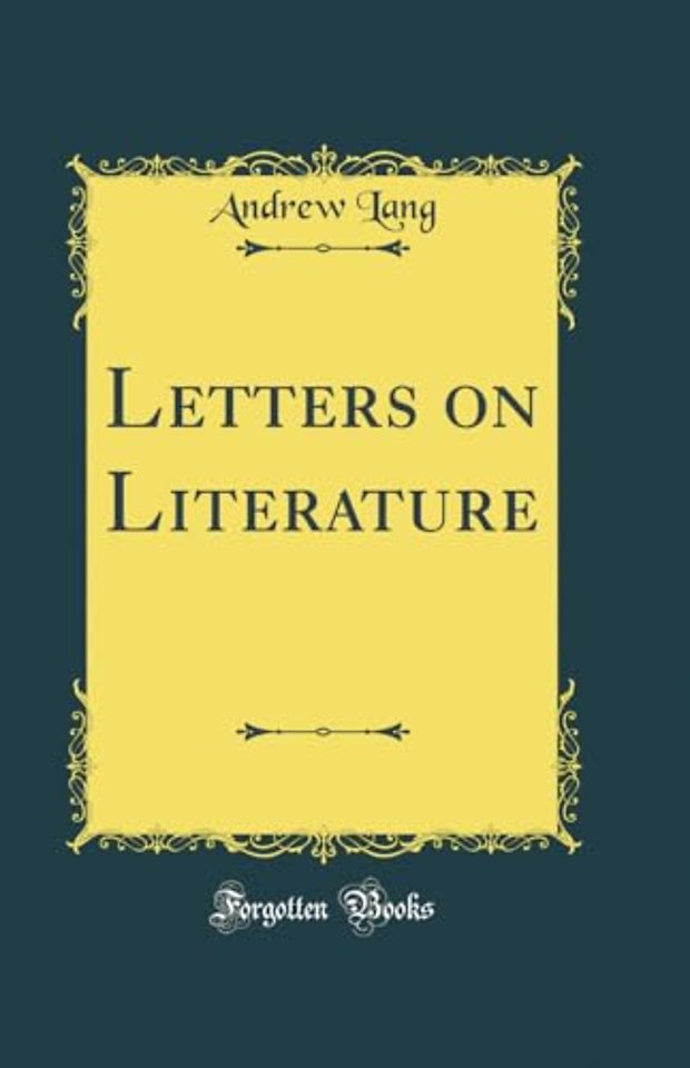 Letters on Literature (Classic Reprint)