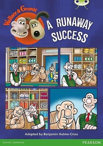 Bug Club Independent Fiction Year Two Lime Wallace & Gromit: A Runaway Success