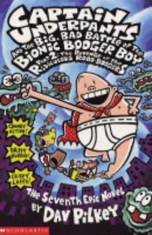 Big, Bad Battle of the Bionic Booger Boy Part Two:The Revenge of the Ridiculous Robo-Boogers