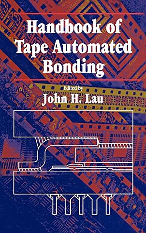 Handbook Of Tape Automated Bonding