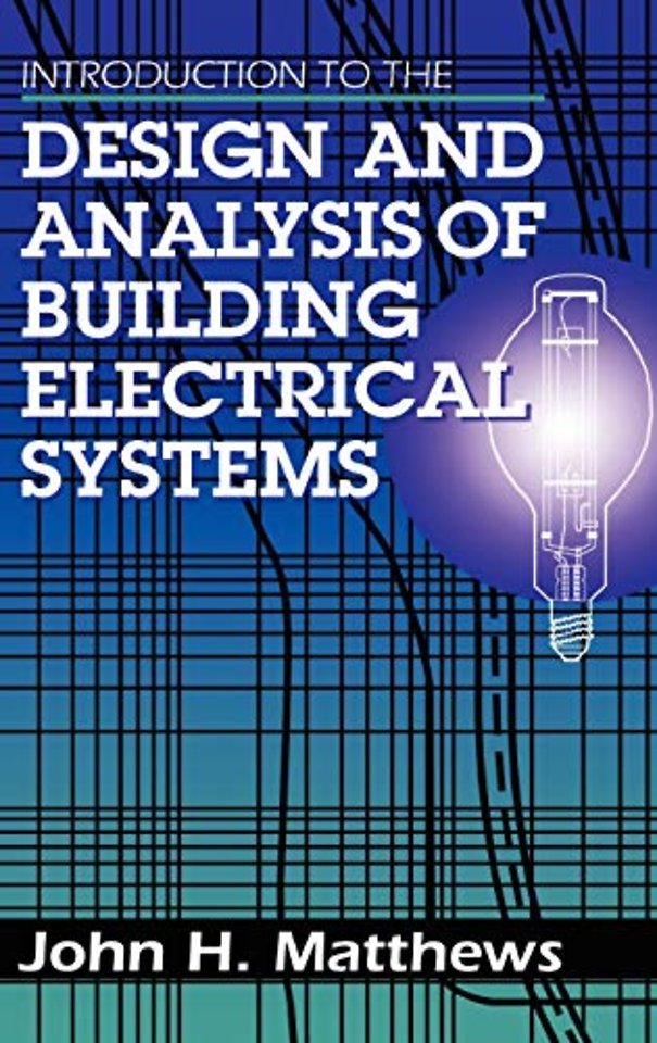 Introduction to the Design and Analysis of Building Electrical Systems