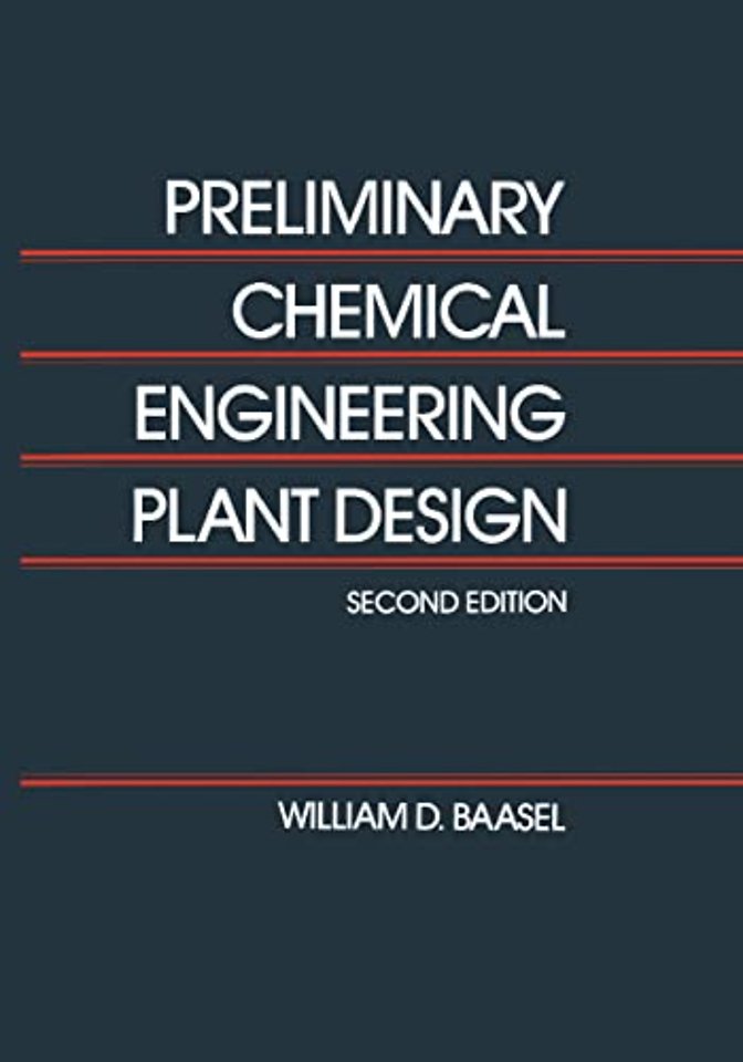 Preliminary Chemical Engineering Plant Design