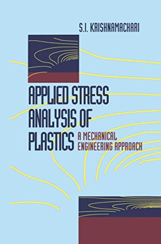 Applied Stress Analysis of Plastics