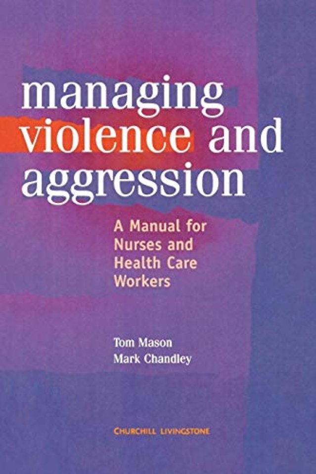Management of Violence and Aggression