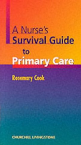 A Nurse's Survival Guide to Primary Care
