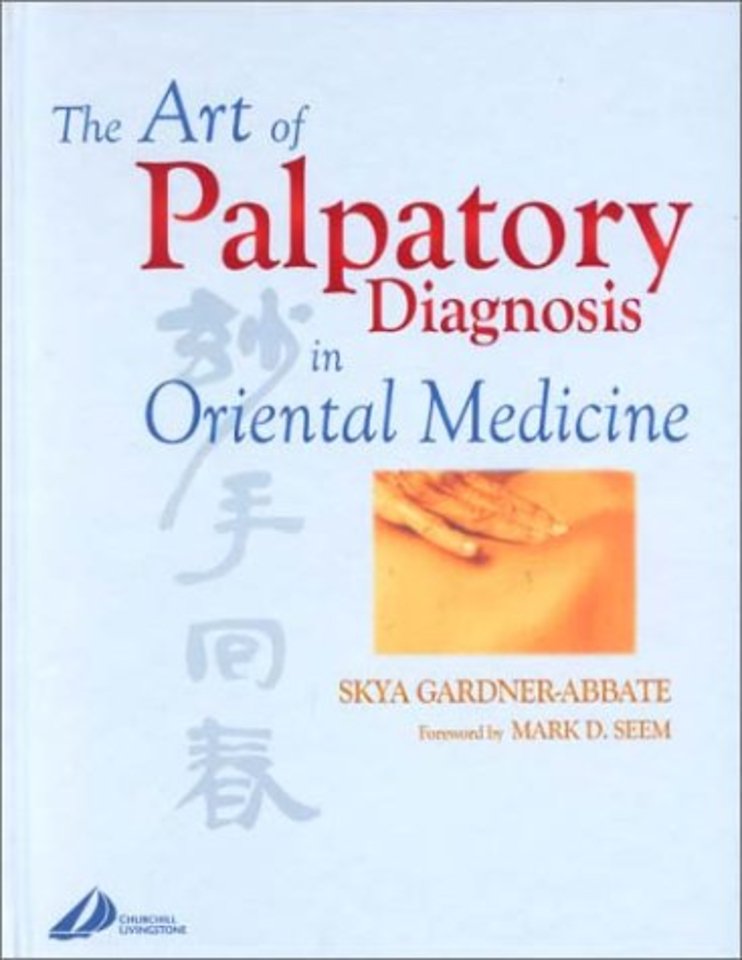 The Art of Palpatory Diagnosis in Oriental Medicine
