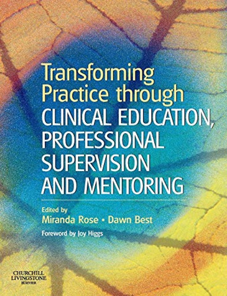 Transforming Practice through Clinical Education, Professional Supervision and Mentoring